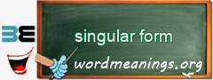 WordMeaning blackboard for singular form